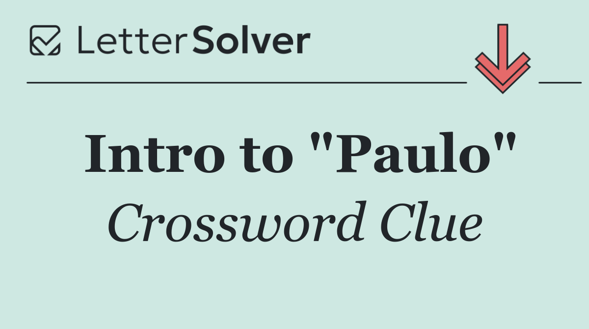 Intro to "Paulo"