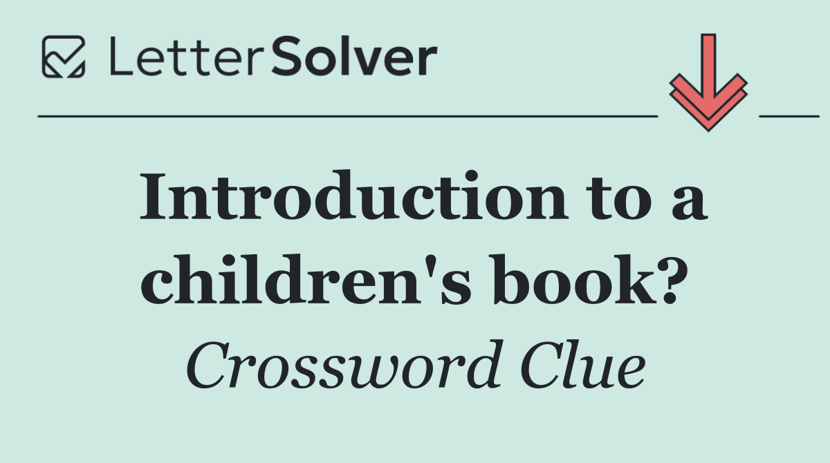 Introduction to a children's book?