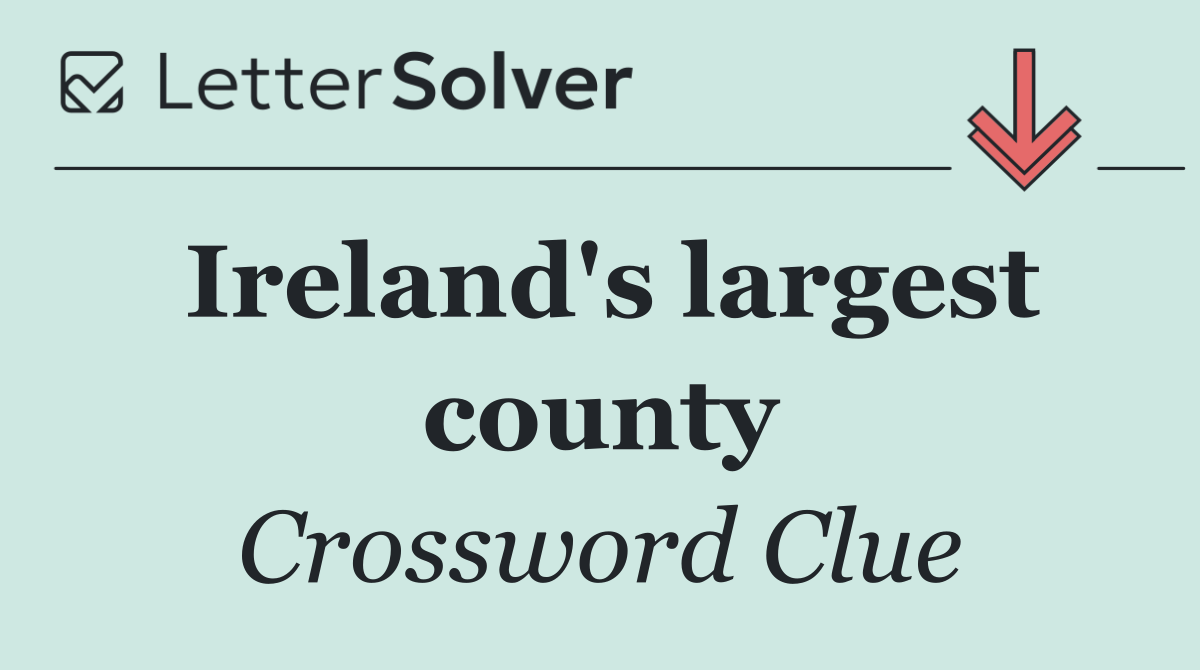 Ireland's largest county