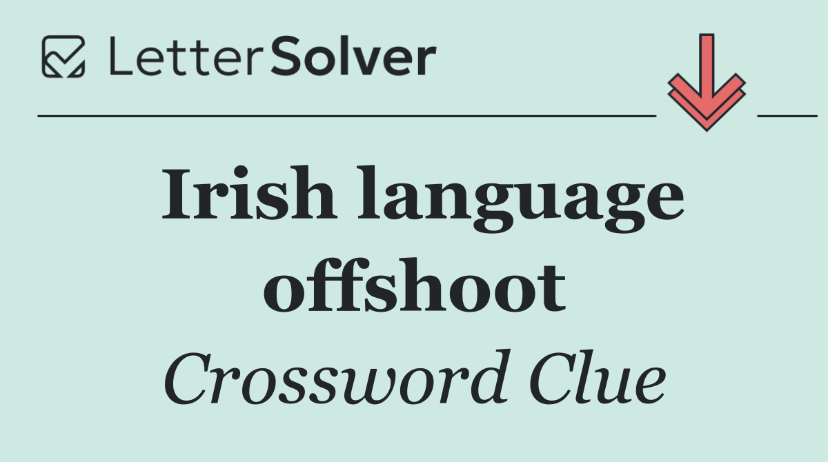 Irish language offshoot