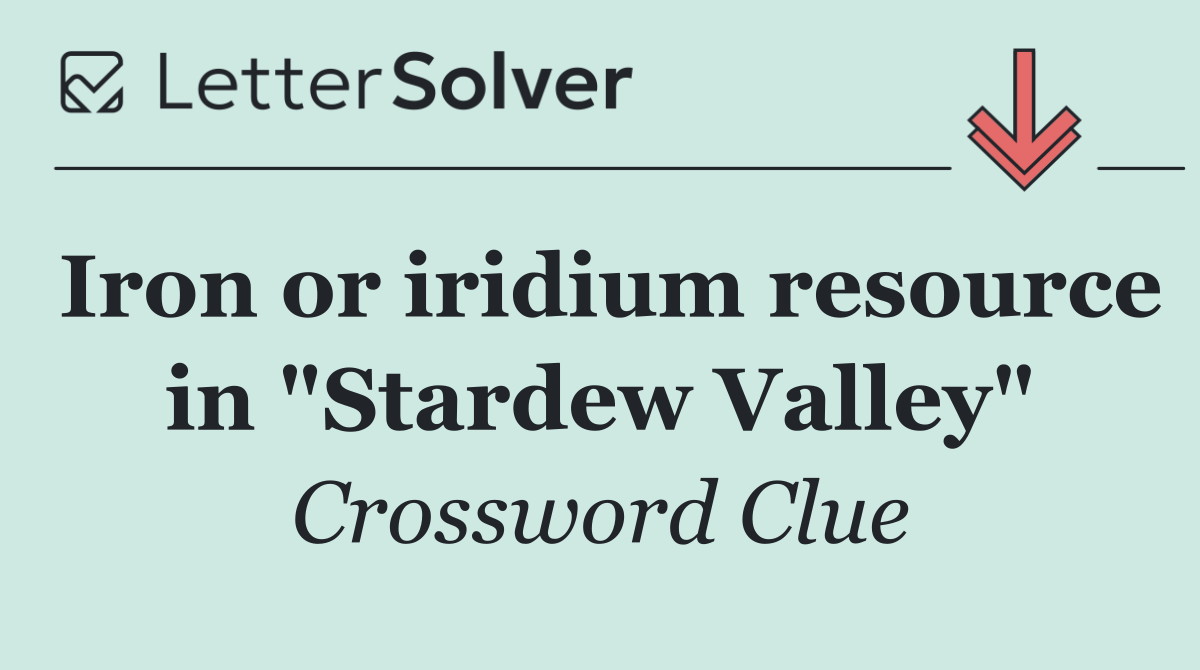 Iron or iridium resource in "Stardew Valley"