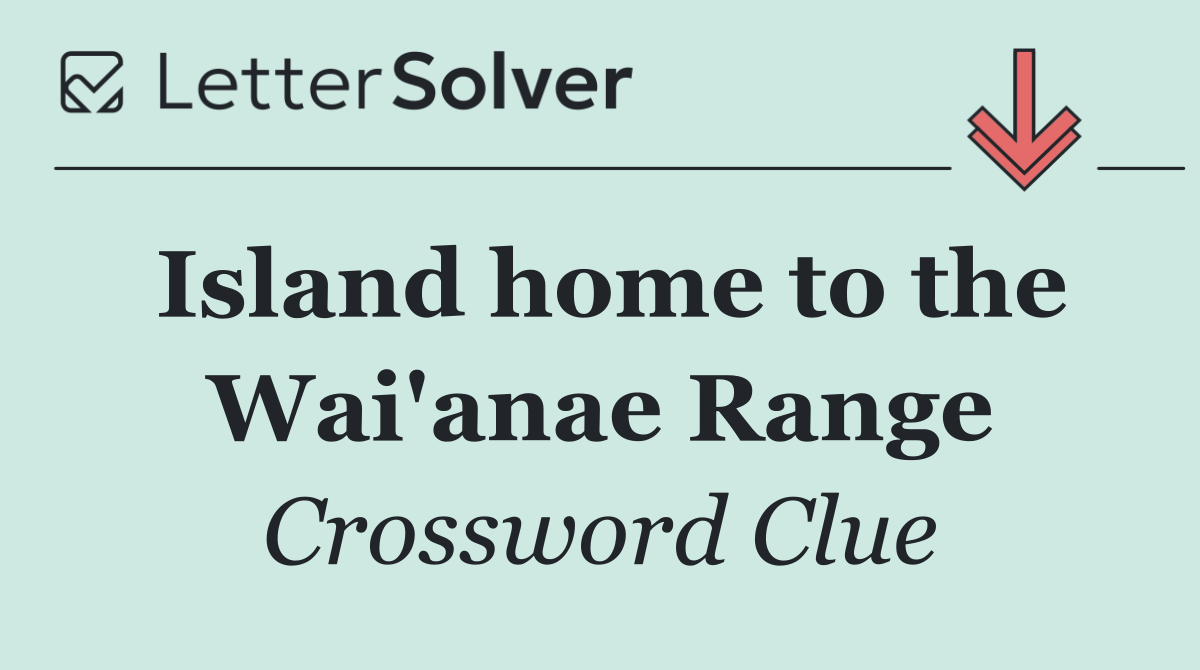 Island home to the Wai'anae Range