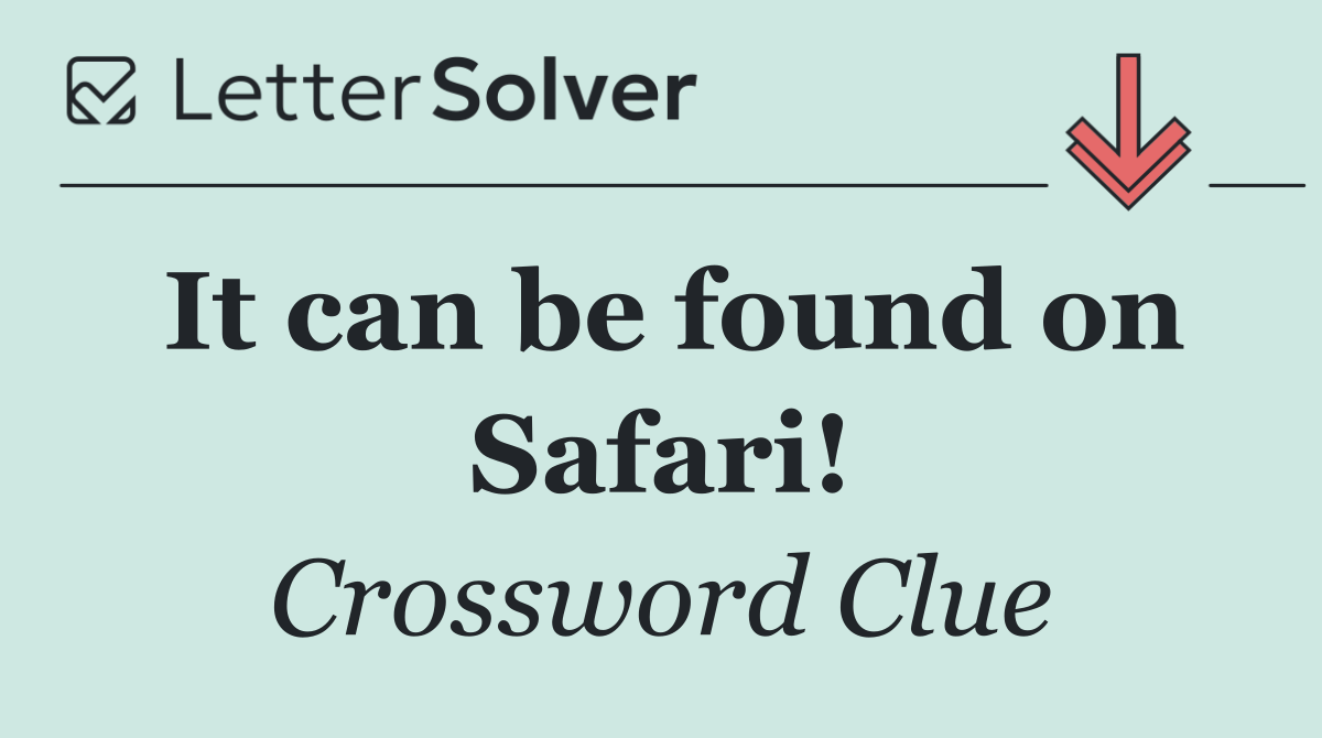 It can be found on Safari!