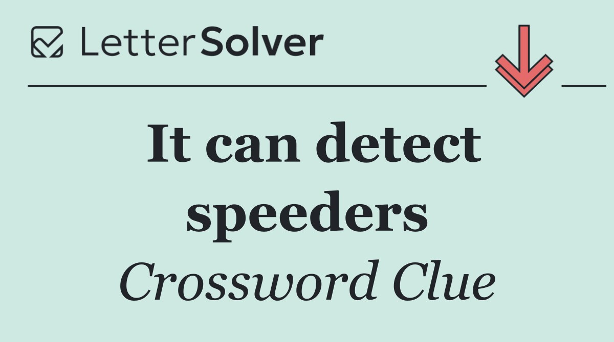 It can detect speeders