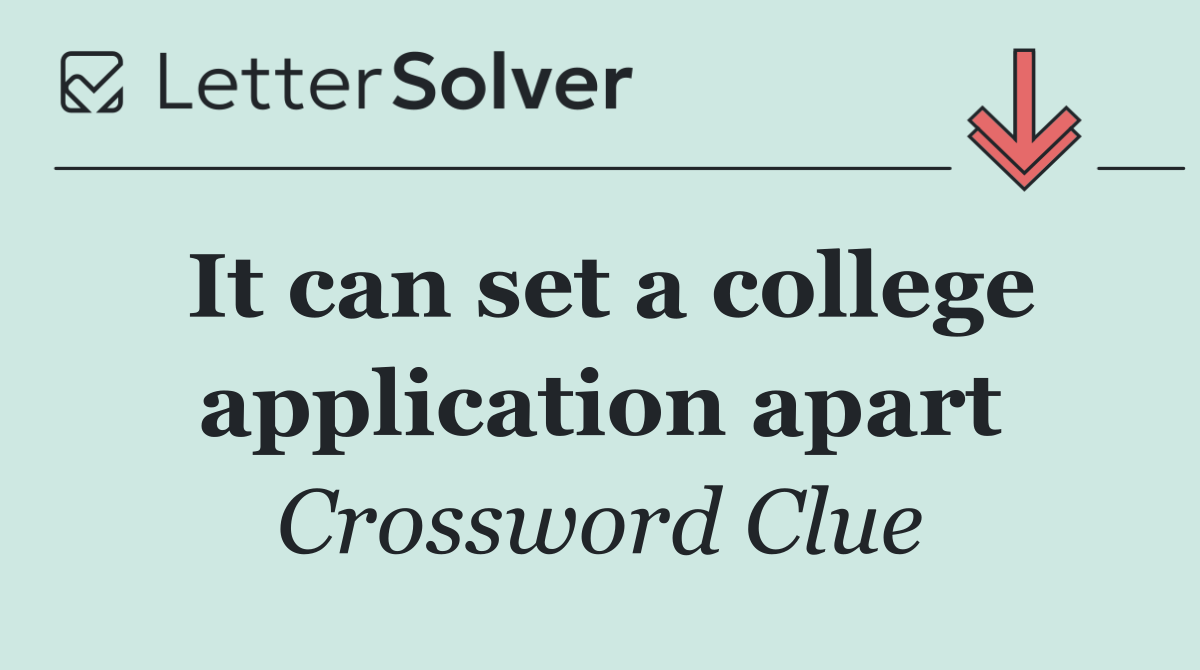 It can set a college application apart