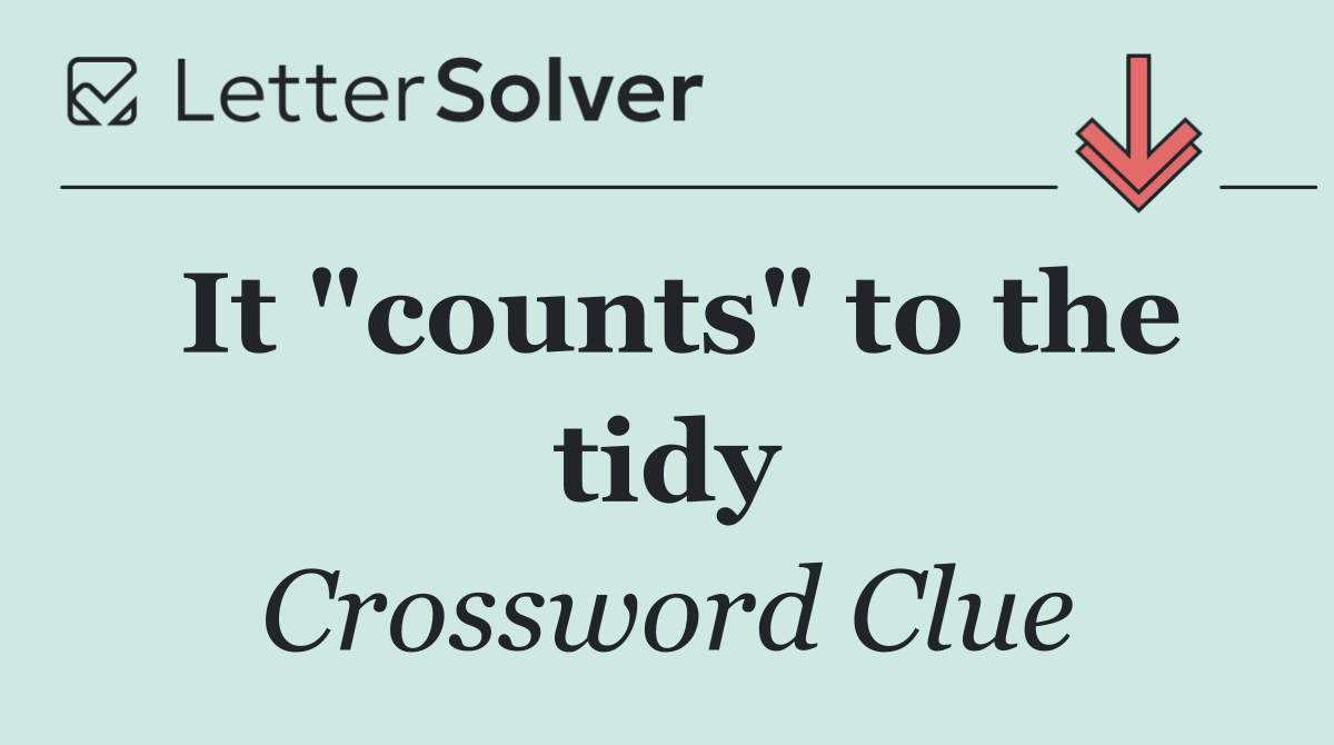 It "counts" to the tidy