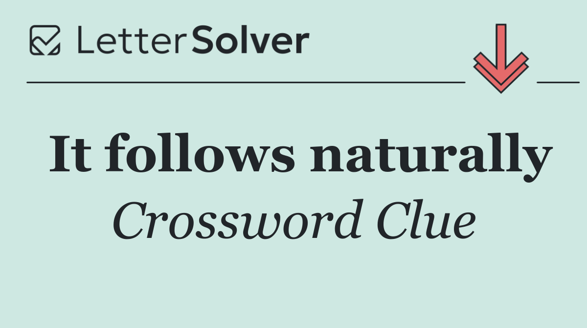 It follows naturally