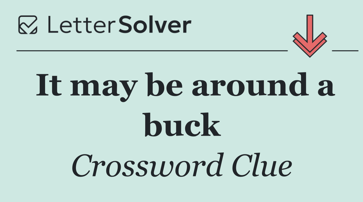 It may be around a buck