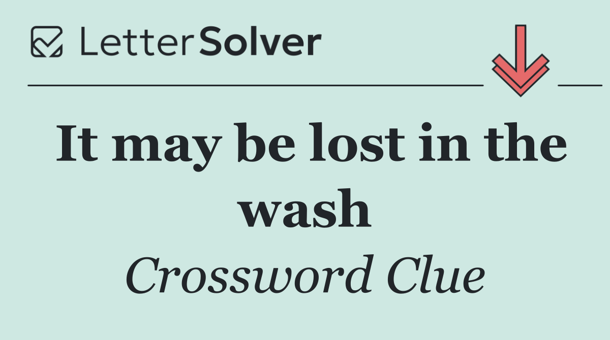 It may be lost in the wash