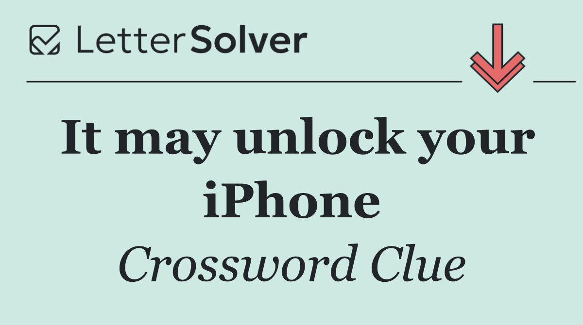 It may unlock your iPhone