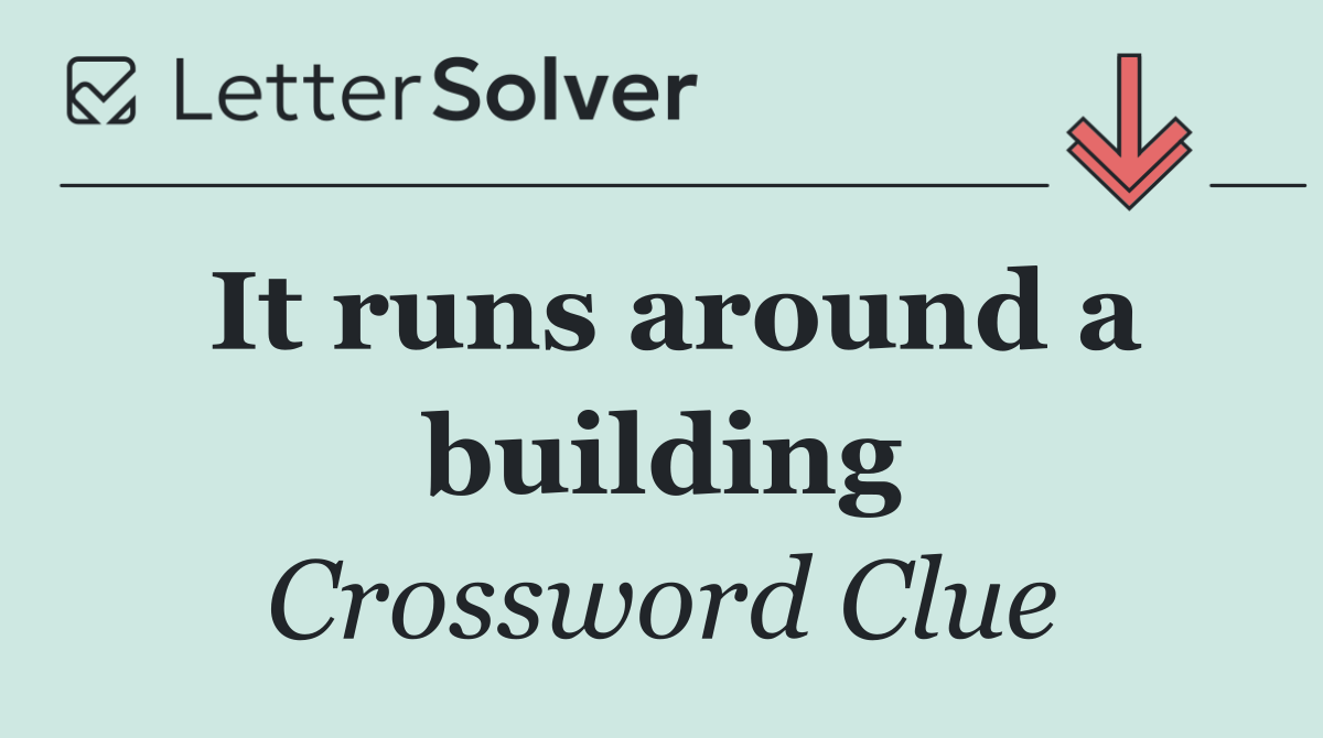 It runs around a building