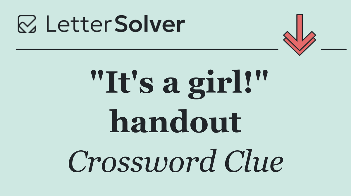 "It's a girl!" handout