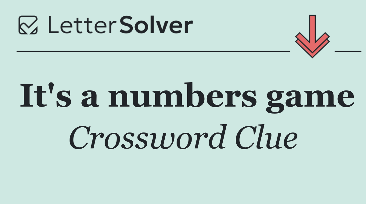 It's a numbers game