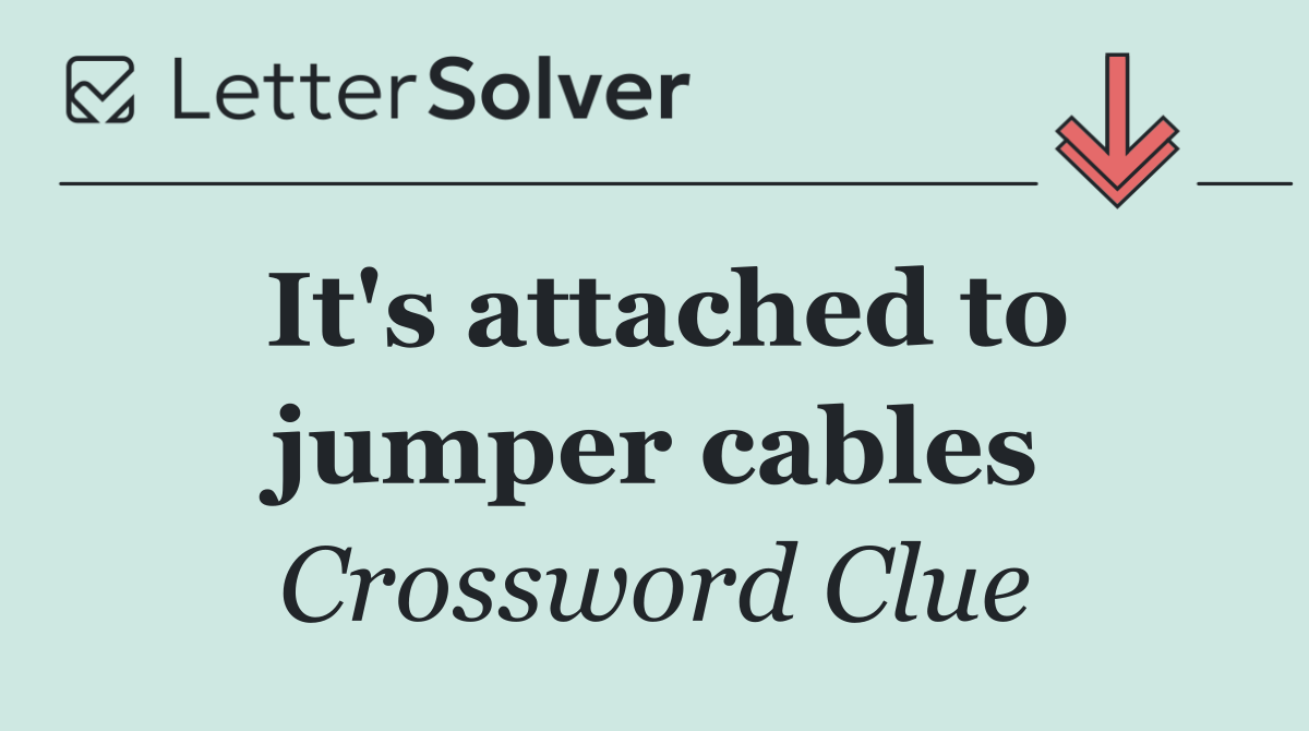 It's attached to jumper cables
