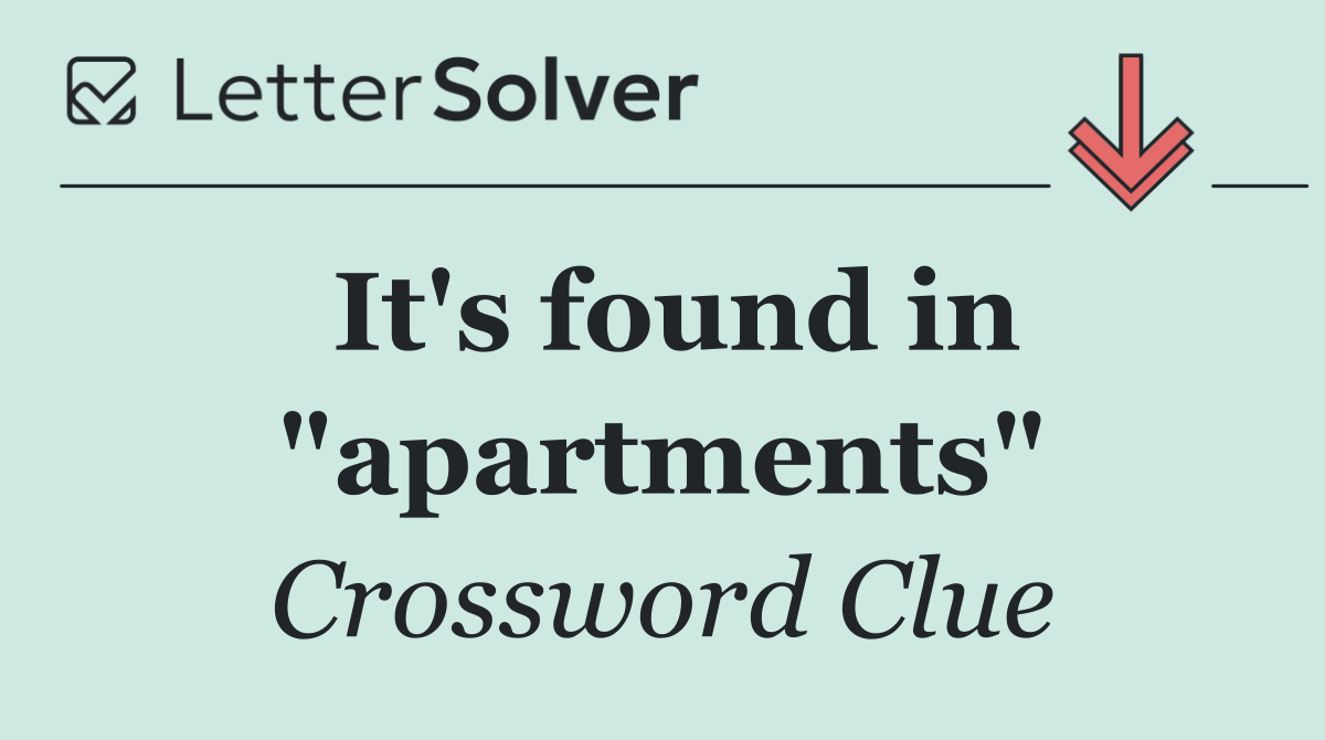 It's found in "apartments"