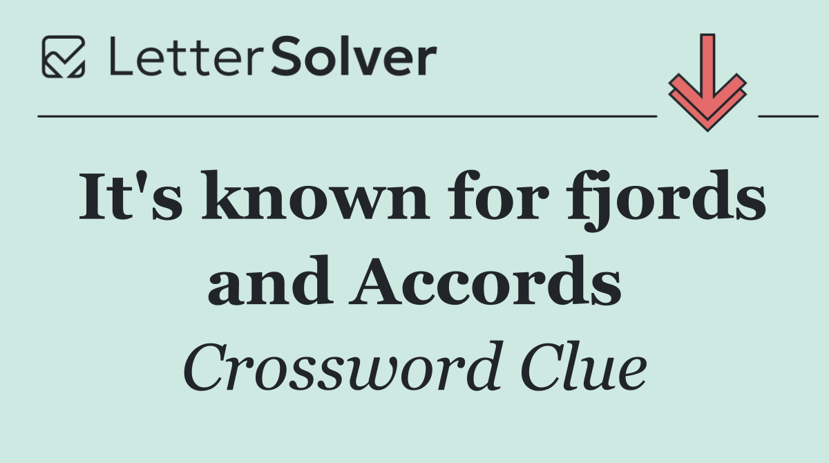 It's known for fjords and Accords