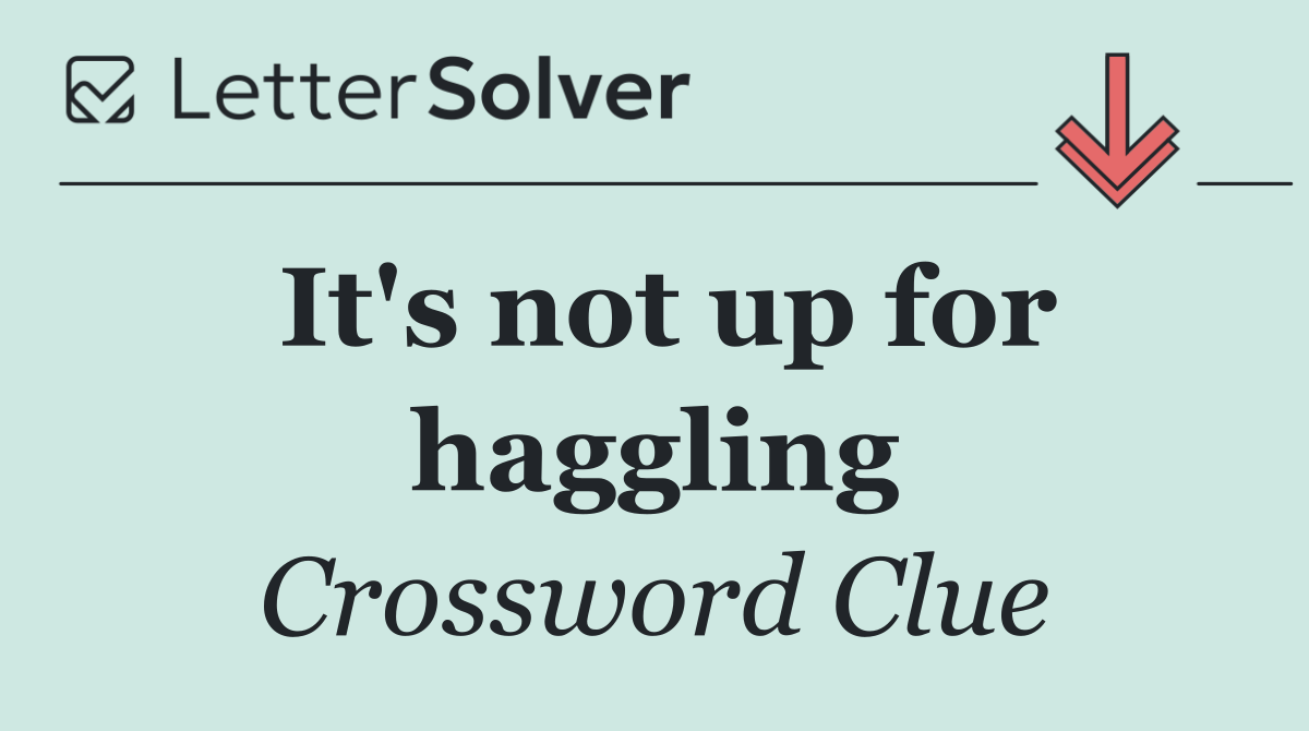 It's not up for haggling