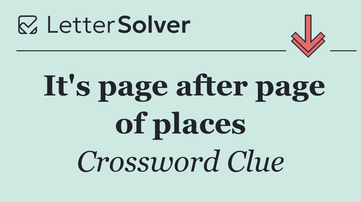 It's page after page of places