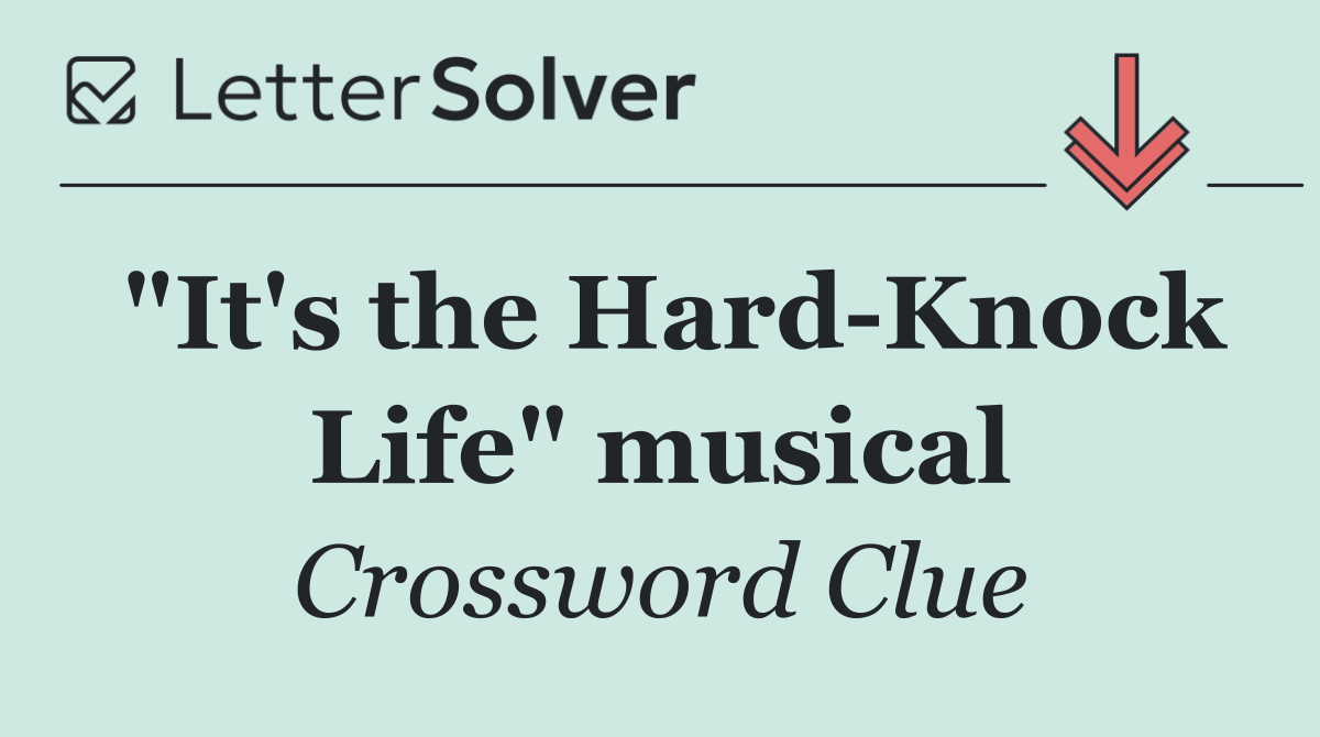 "It's the Hard Knock Life" musical