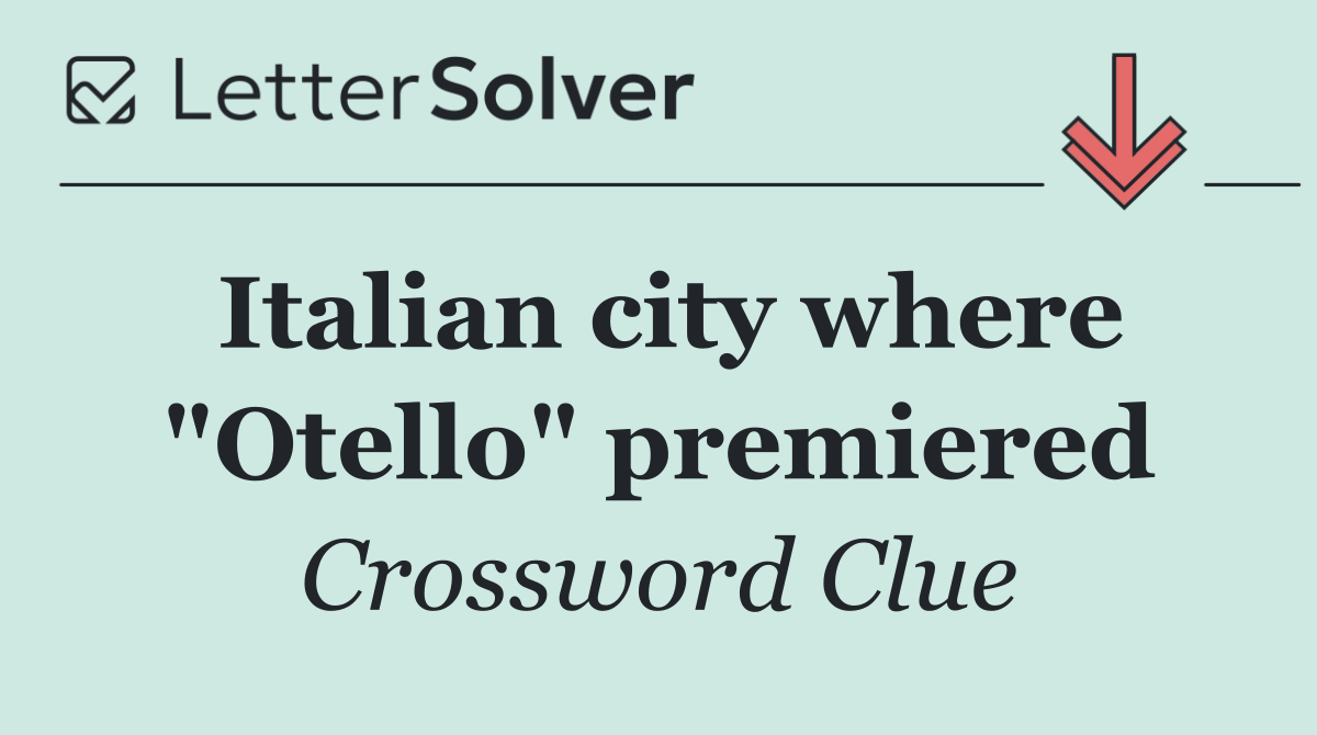 Italian city where "Otello" premiered