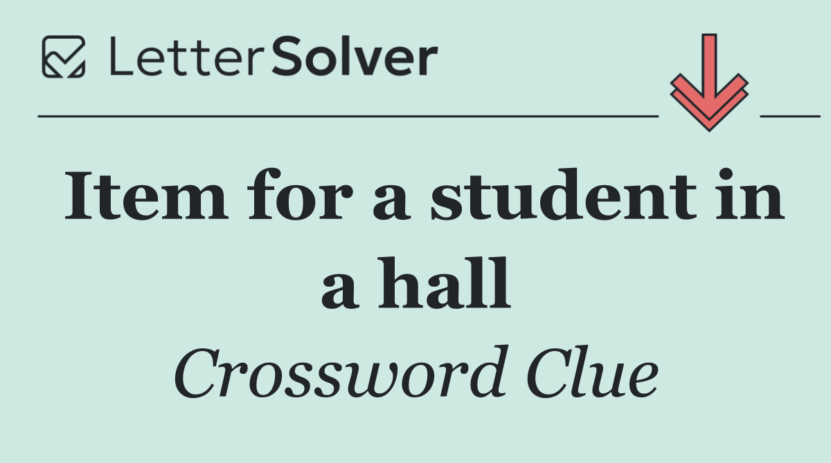 Item for a student in a hall