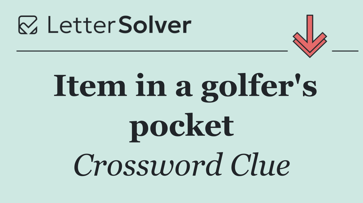 Item in a golfer's pocket