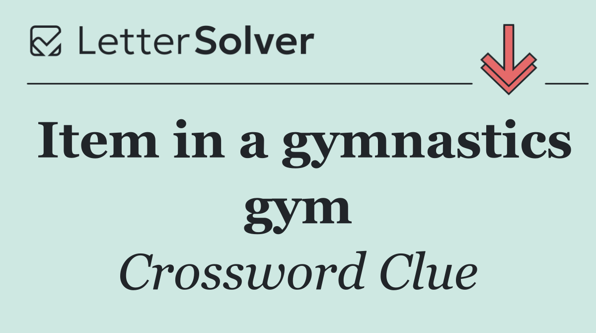 Item in a gymnastics gym