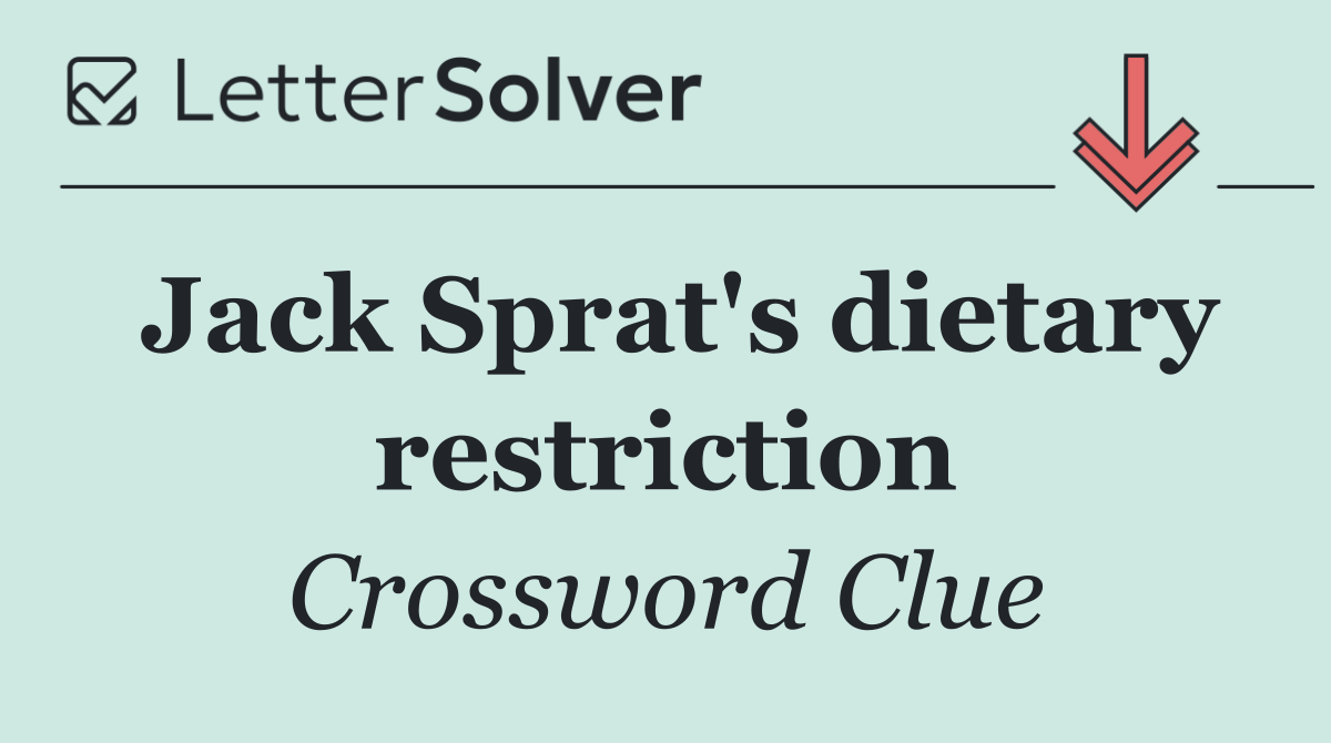 Jack Sprat's dietary restriction