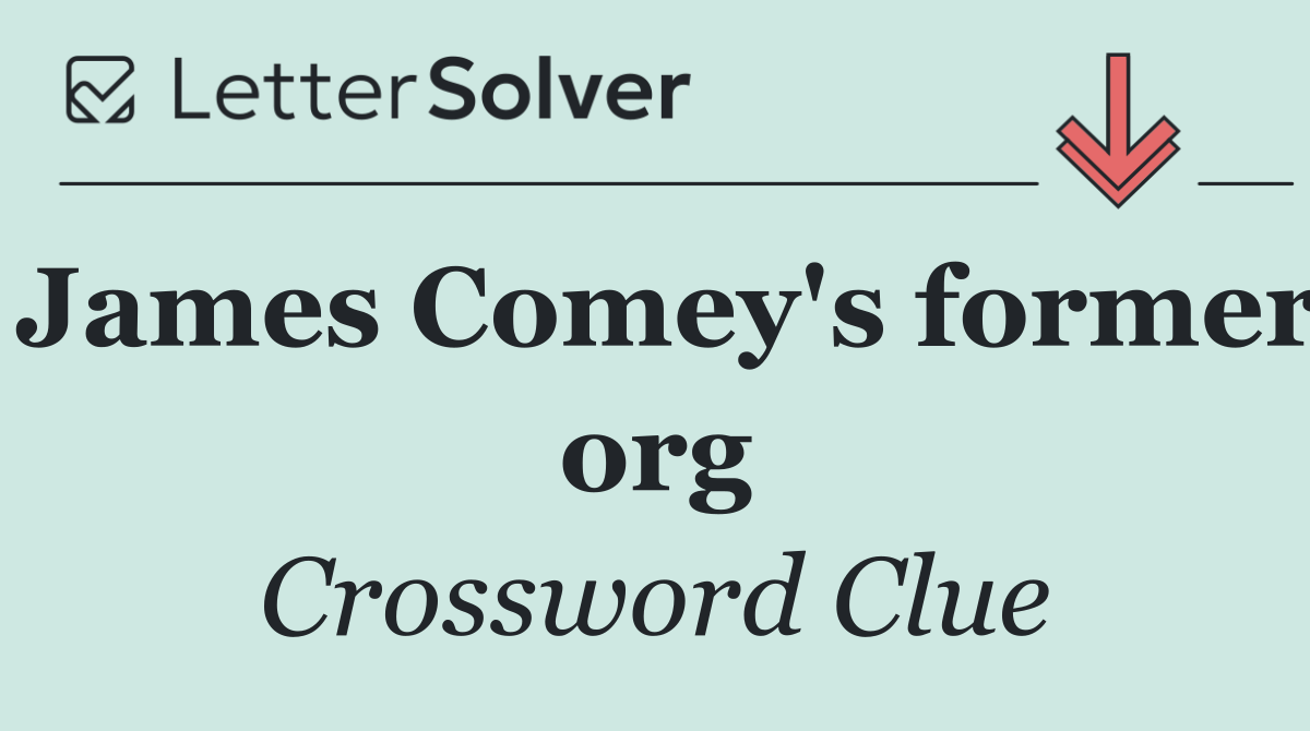 James Comey's former org