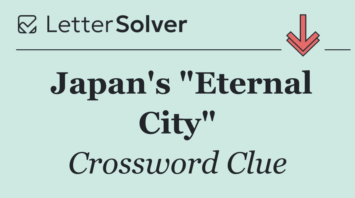 Japan's "Eternal City"