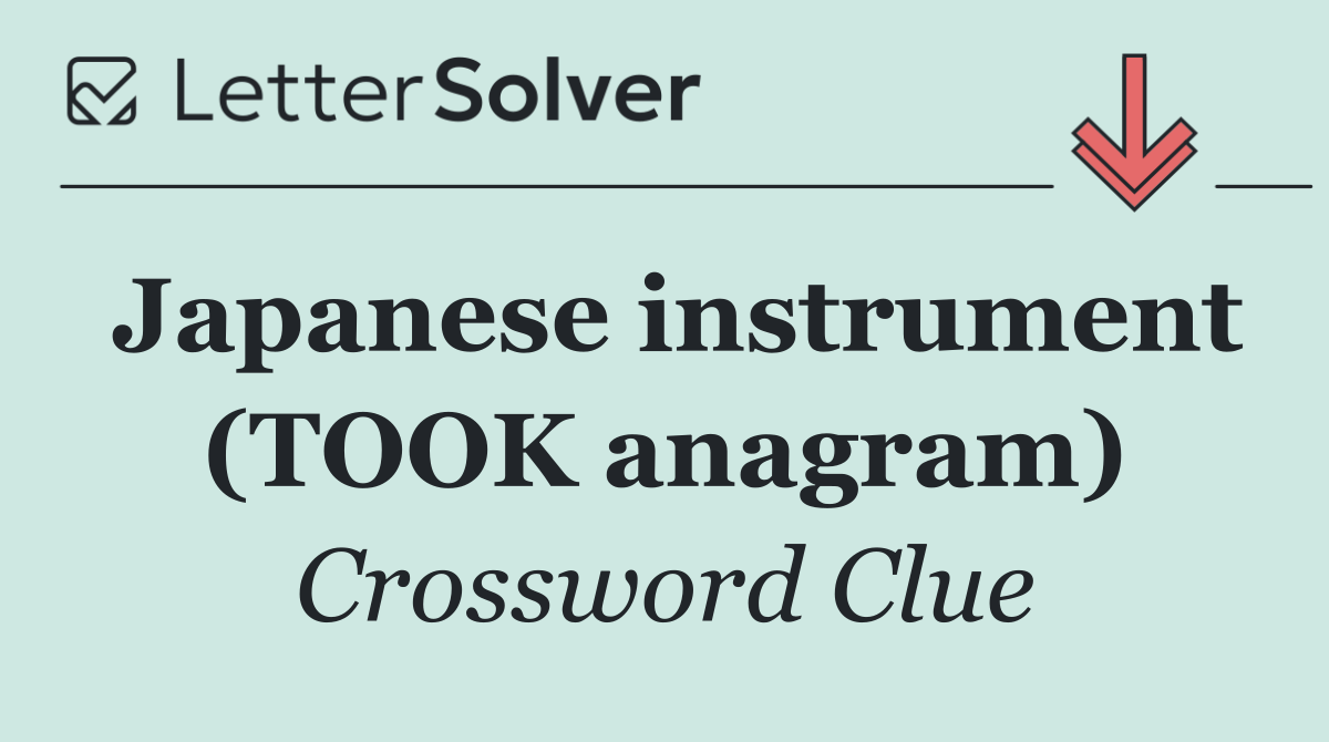 Japanese instrument (TOOK anagram)