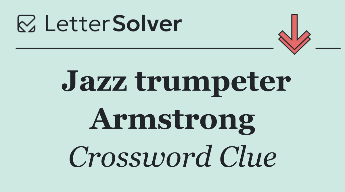Jazz trumpeter Armstrong