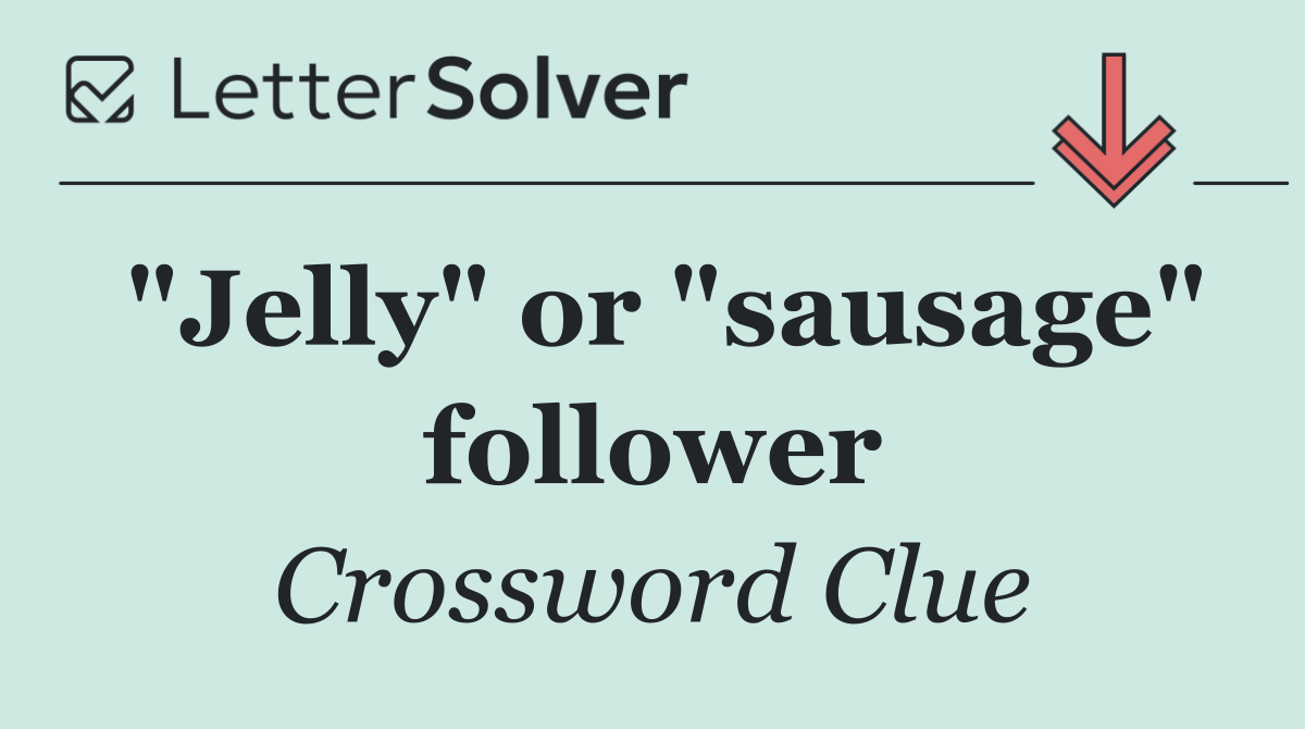 "Jelly" or "sausage" follower