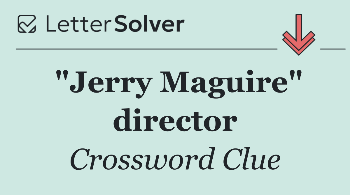 "Jerry Maguire" director