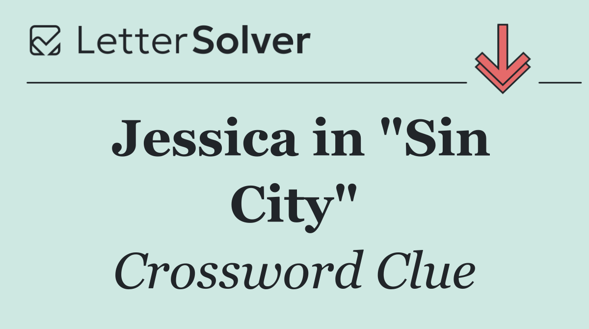 Jessica in "Sin City"