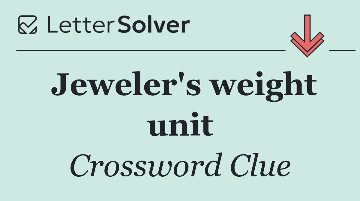 Jeweler's weight unit