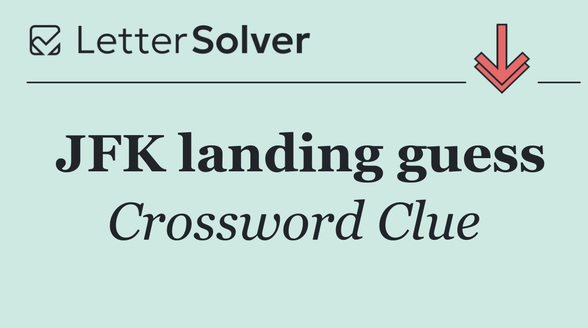 JFK landing guess