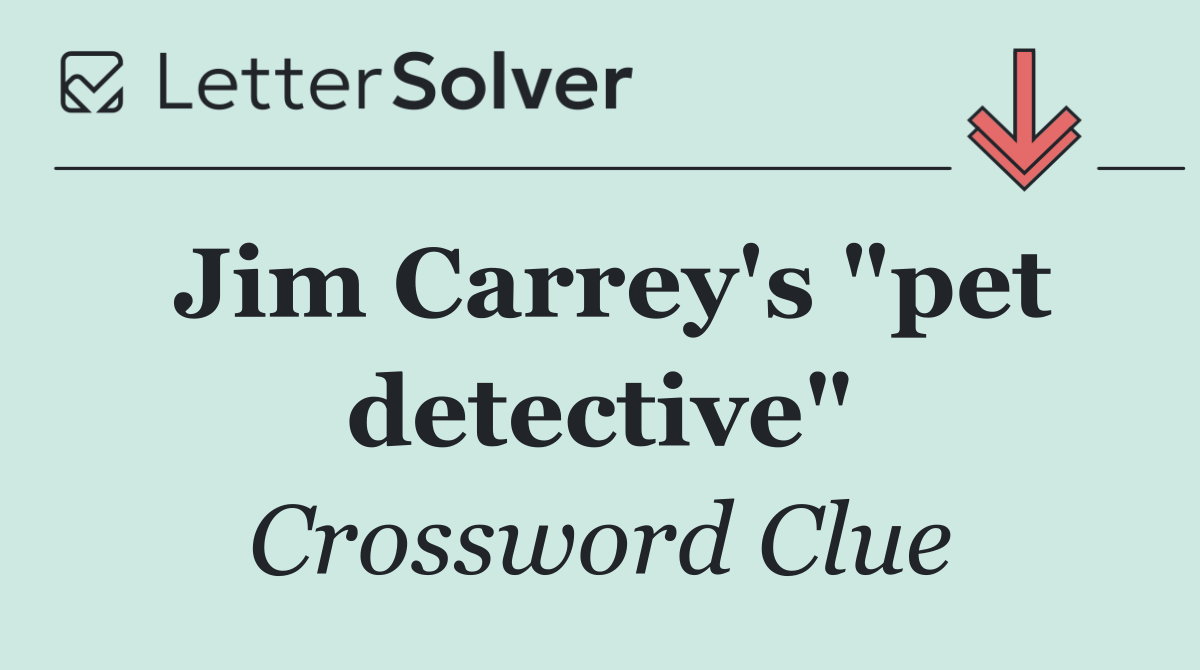 Jim Carrey's "pet detective"