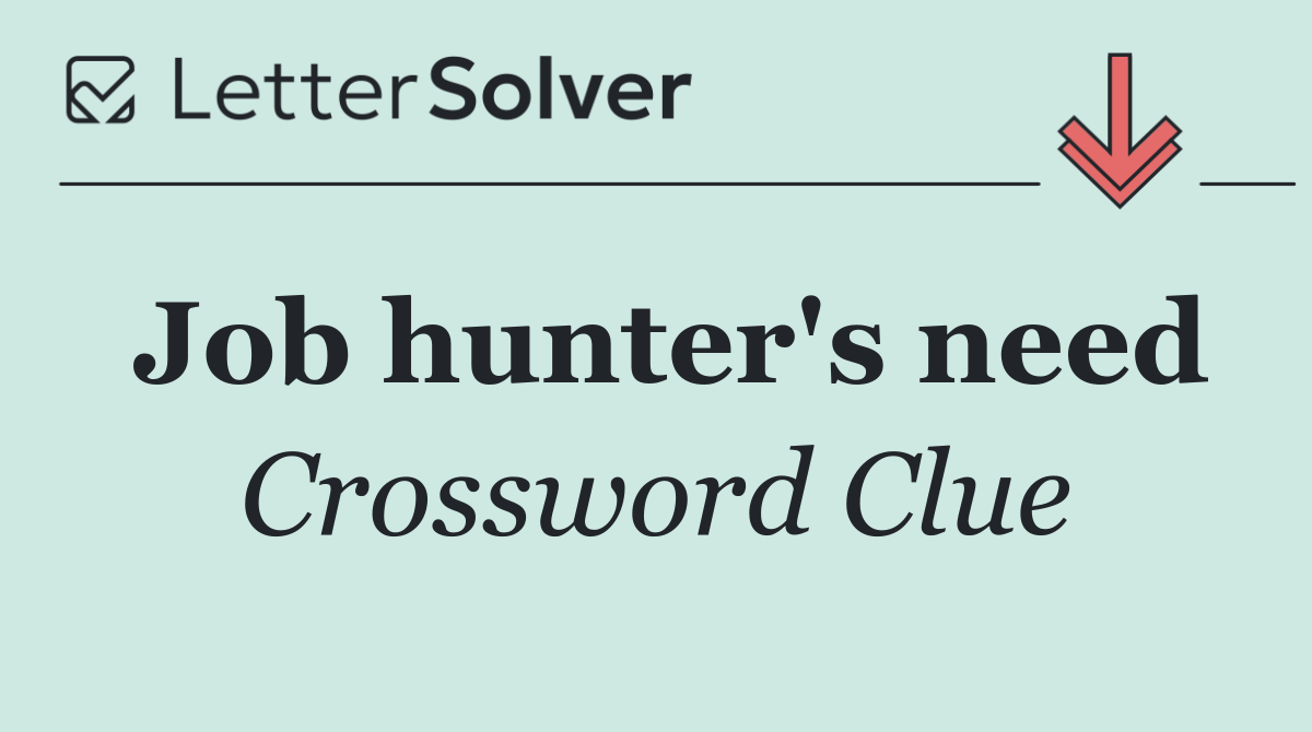 Job hunter's need