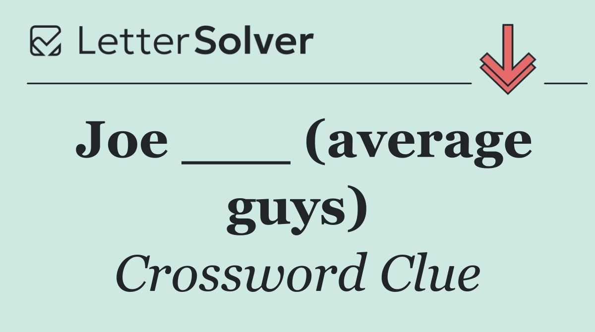 Joe ___ (average guys)