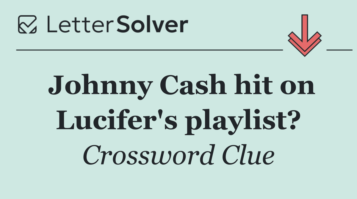Johnny Cash hit on Lucifer's playlist?