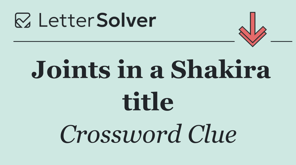 Joints in a Shakira title