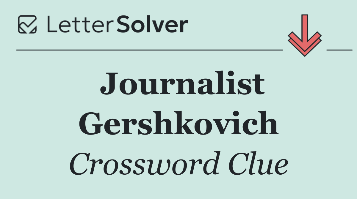 Journalist Gershkovich