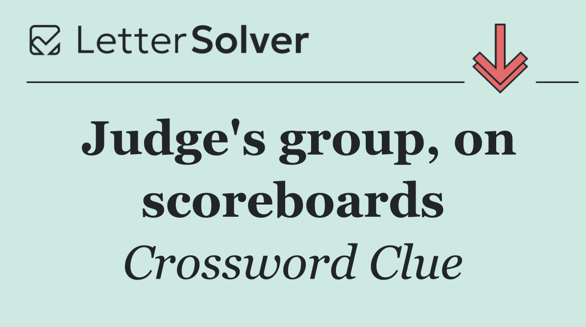 Judge's group, on scoreboards