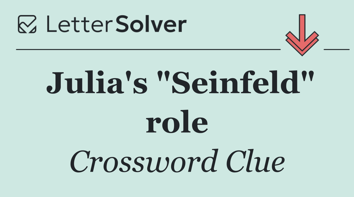 Julia's "Seinfeld" role
