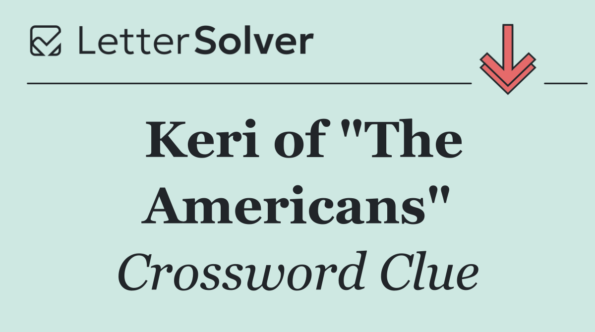 Keri of "The Americans"