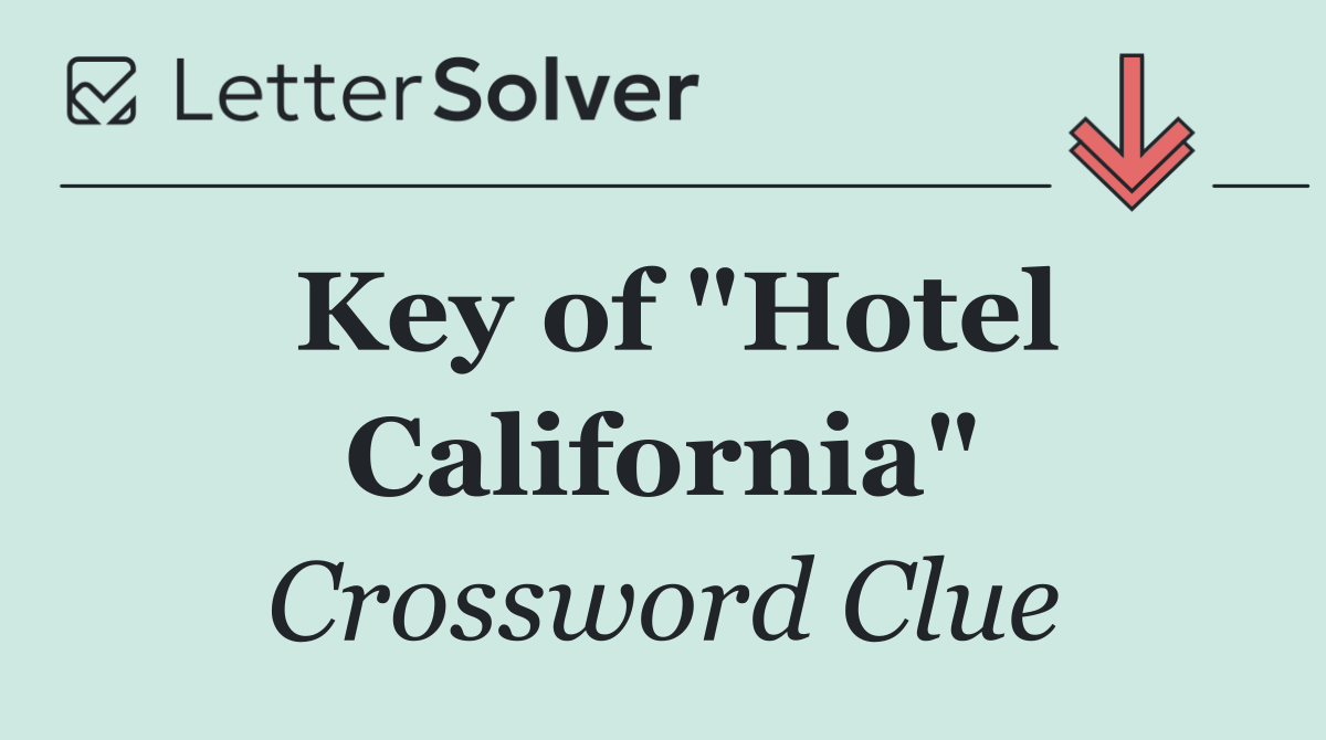 Key of "Hotel California"