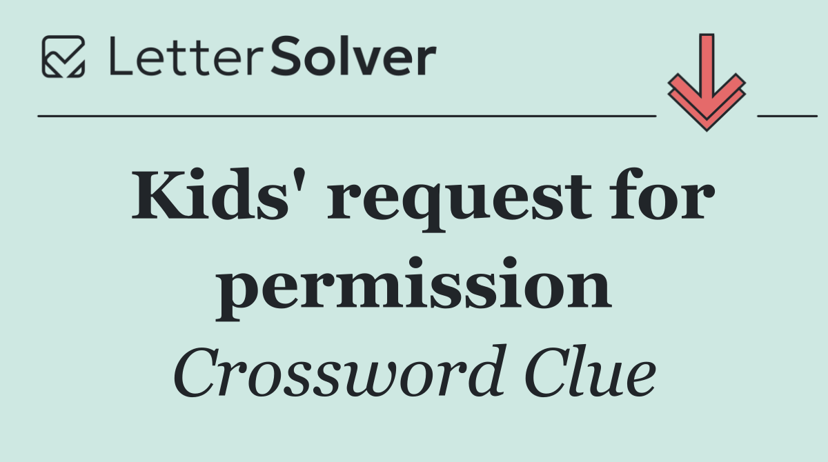 Kids' request for permission
