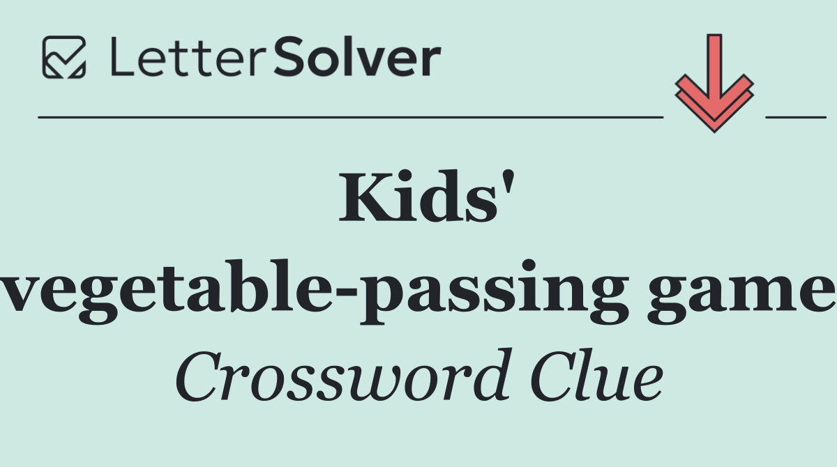 Kids' vegetable passing game