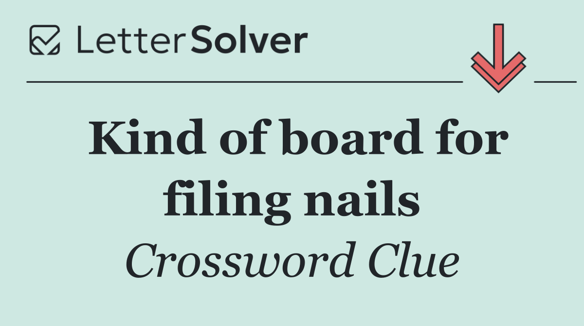 Kind of board for filing nails